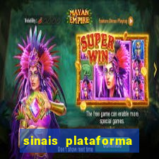 sinais plataforma de jogos